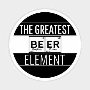 Beer is The Greatest Element Magnet